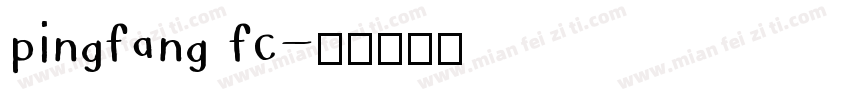pingfang fc字体转换